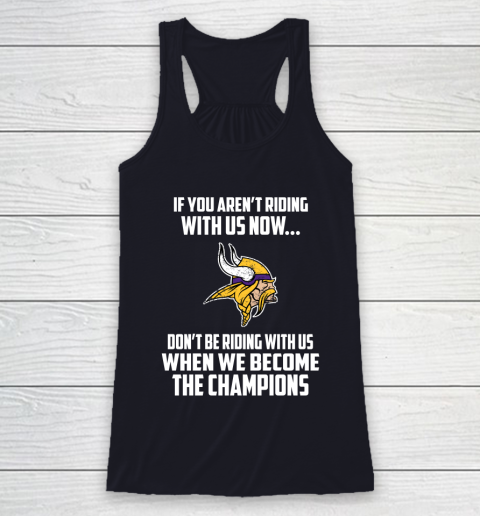 NFL Minnesota Vikings Football We Become The Champions Racerback Tank 7