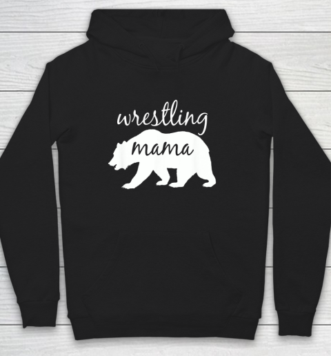 Wrestling Mama Bear T Shirt Wrestling Mom Hoodie
