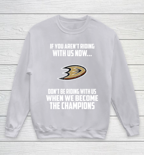 NHL Anaheim Ducks Hockey We Become The Champions Youth Sweatshirt 3