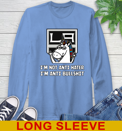 Los Angeles Kings NHL Hockey Unicorn I'm Not Anti Hater I'm Anti Bullshit Long Sleeve T-Shirt 11