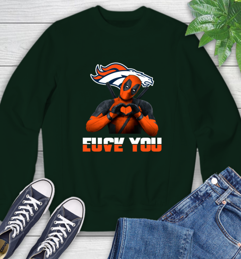 NHL Denver Broncos Deadpool Love You Fuck You Football Sports Sweatshirt 12