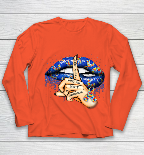 Autism Lips Don t Judge What You Don t Understand Autism Mom Youth Long Sleeve 3