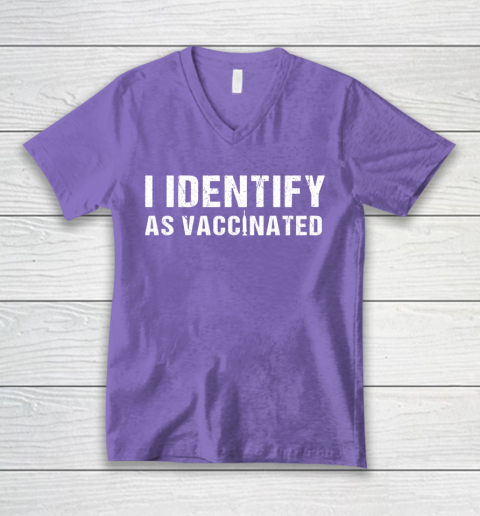 I Identify As Vaccinated Funny Vaccine 2021 V-Neck T-Shirt 8