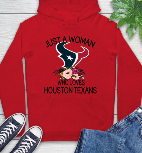 NFL Just A Woman Who Loves Houston Texans Football Sports Hoodie 8