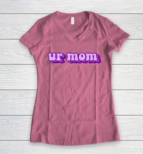 UrMom Shirt Ur Mom Women's V-Neck T-Shirt 7