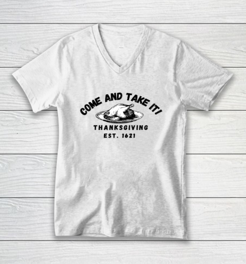 Come and Take It Thanksgiving Est 1621 Turkey Plate V-Neck T-Shirt