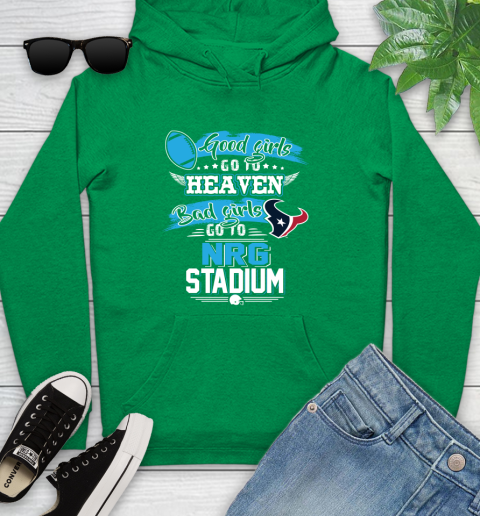 Houston Texans NFL Bad Girls Go To NRG Stadium Shirt Youth Hoodie Tee For Sports