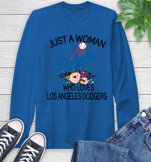 MLB Just A Woman Who Loves Los Angeles Dodgers Baseball Sports Long Sleeve T-Shirt 7