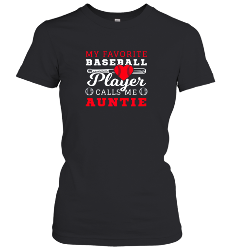 My Favorite Baseball Player Call Me Auntie Women's T-Shirt