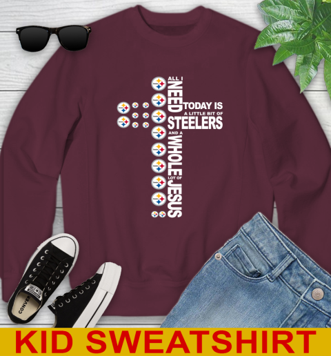 NFL All I Need Today Is A Little Bit Of Pittsburgh Steelers Cross Shirt Youth Sweatshirt 4