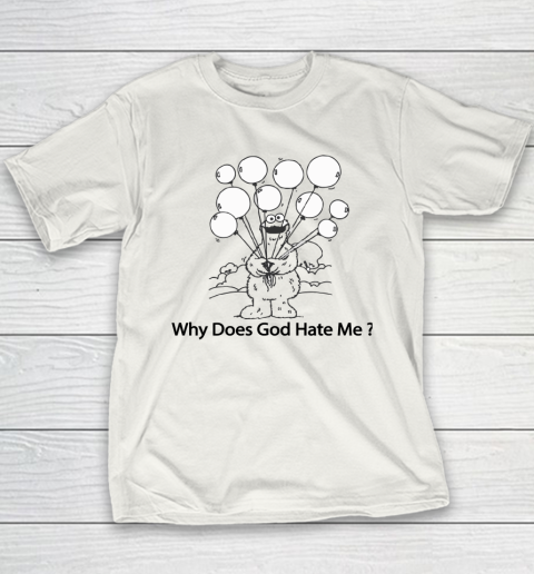 Cookie Monster Why Does God Hate Me Youth T-Shirt