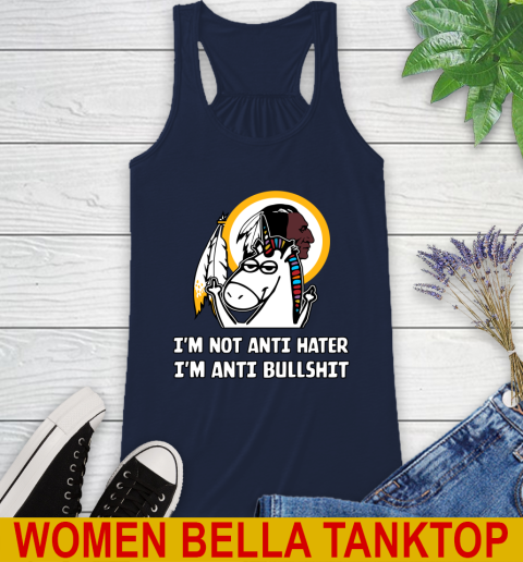 Washington Redskins NFL Football Unicorn I'm Not Anti Hater I'm Anti Bullshit Racerback Tank 11