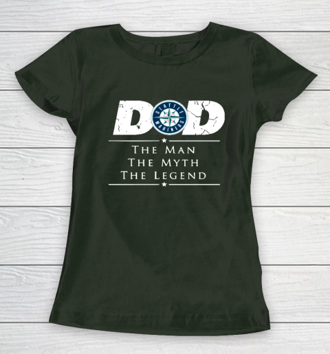 Seattle Mariners MLB Baseball Dad The Man The Myth The Legend Women's T-Shirt 4