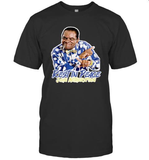 RIP John Witherspoon T Shirt T-Shirt