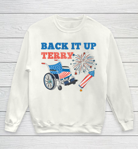 Back Up Terry Put It In Reverse 4th of July Fireworks Funny Youth Sweatshirt