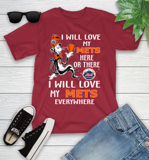 MLB Baseball New York Mets I Will Love My Mets Everywhere Dr Seuss Shirt Youth T-Shirt 12