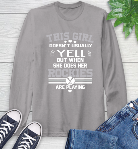 Colorado Rockies MLB Baseball I Yell When My Team Is Playing Long Sleeve T-Shirt 6