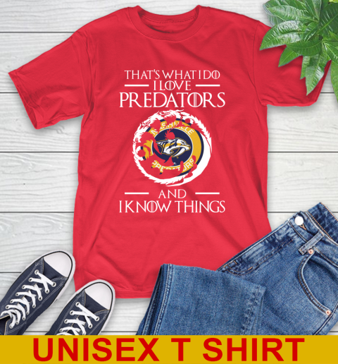 Nashville Predators NHL Hockey That's What I Do I Love My Team And I Know Things Game Of Thrones 12