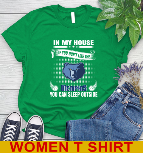 Memphis Grizzlies NBA Basketball In My House If You Don't Like The Memphis You Can Sleep Outside Shirt Women's T-Shirt 7