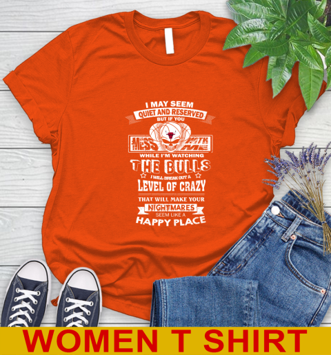 Chicago Bulls NBA Basketball If You Mess With Me While I'm Watching My Team Women's T-Shirt 3