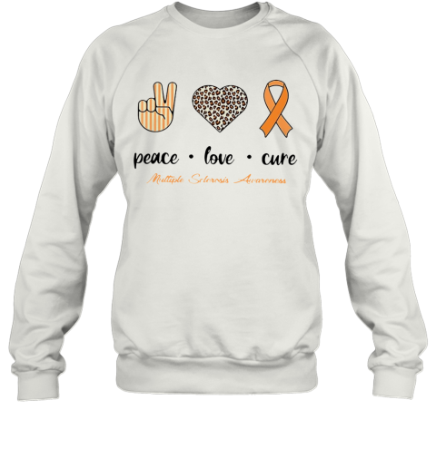 Peace Love Cure Ribbon Multiple Sclerosis Awareness Sweatshirt