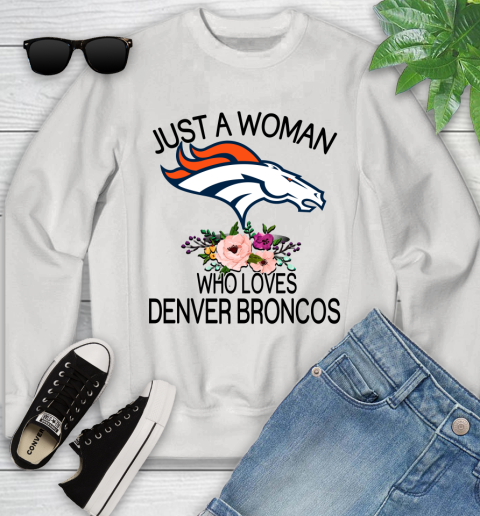 NFL Just A Woman Who Loves Denver Broncos Football Sports Youth Sweatshirt