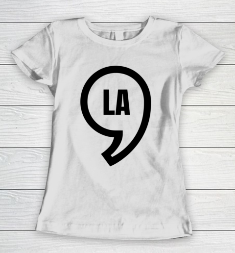 Comma La Kamala Harris Shirt Women's T-Shirt