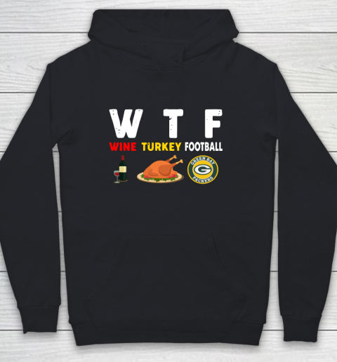 Green Bay Packers Giving Day WTF Wine Turkey Football NFL Youth Hoodie