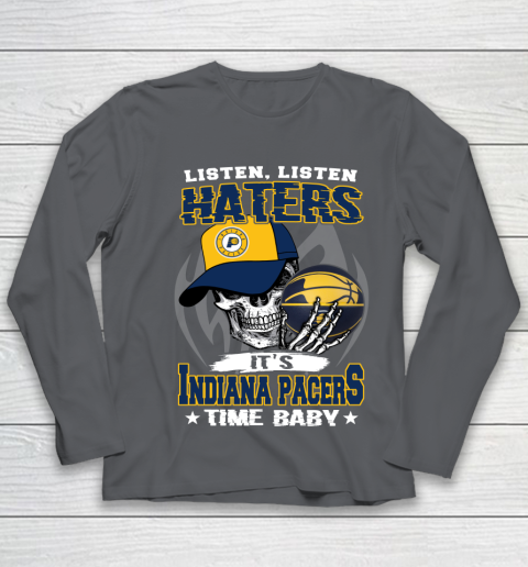 Listen Haters It is PACERS Time Baby NBA Youth Long Sleeve 6