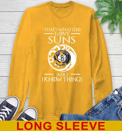 Brooklyn Nets NBA Basketball That's What I Do I Love My Team And I Know Things Game Of Thrones 56
