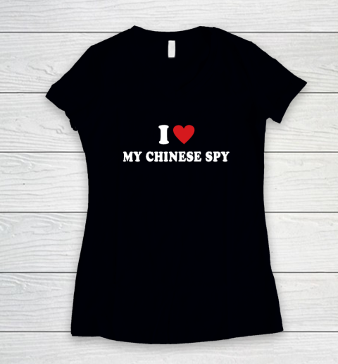 I Love My Chinese Spy I Heart My Chinese Spy Women's V-Neck T-Shirt