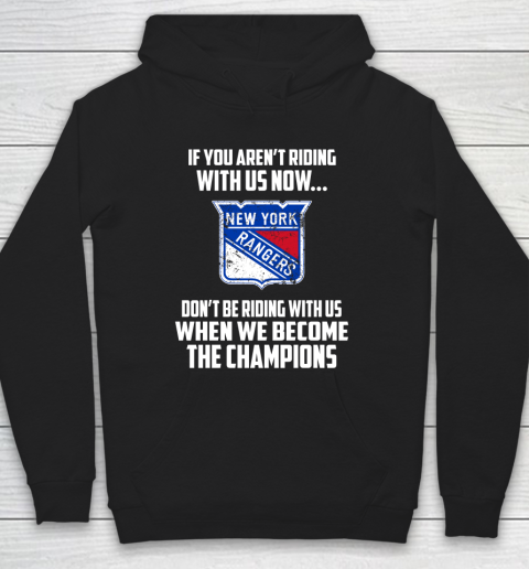 NHL New York Rangers Hockey We Become The Champions Hoodie