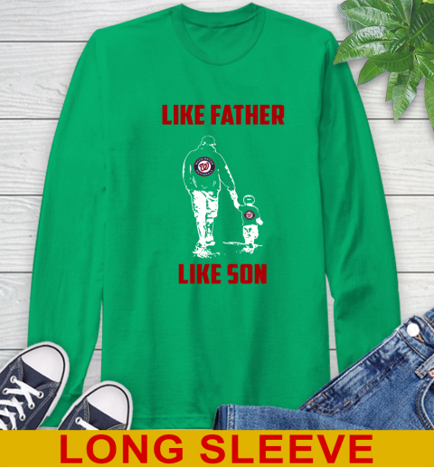 Washington Nationals MLB Baseball Like Father Like Son Sports Long Sleeve T-Shirt 8
