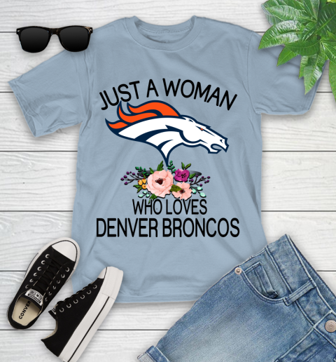 NFL Just A Woman Who Loves Denver Broncos Football Sports Youth T-Shirt 6