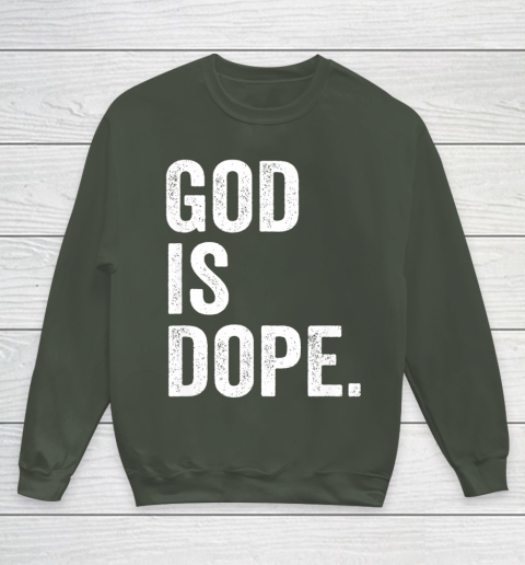 God Is Dope Youth Sweatshirt 8