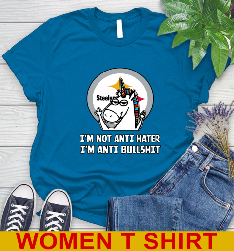 Pittsburgh Steelers NFL Football Unicorn I'm Not Anti Hater I'm Anti Bullshit Women's T-Shirt 7