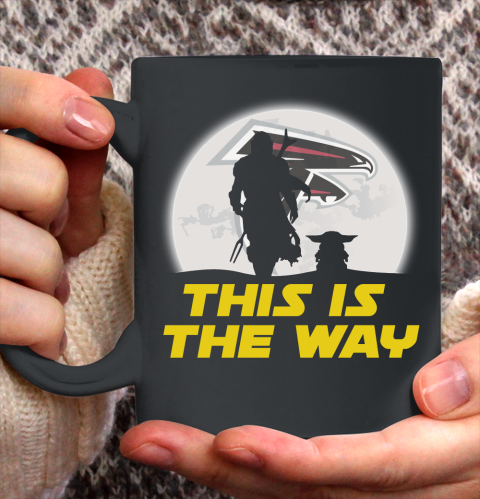 Atlanta Falcons NFL Football Star Wars Yoda And Mandalorian This Is The Way Ceramic Mug 11oz 2