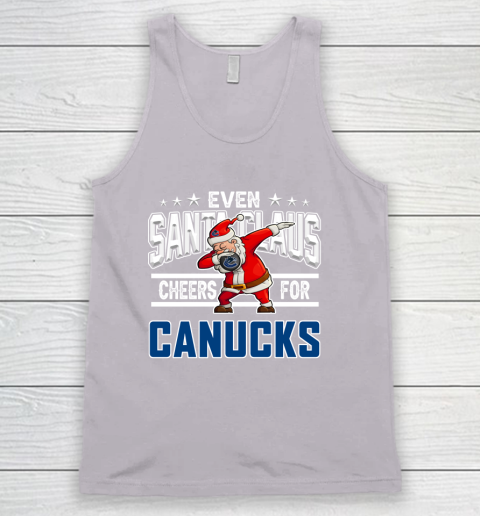 Vancouver Canucks Even Santa Claus Cheers For Christmas NHL Tank Top 3