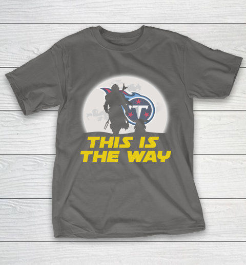 Tennessee Titans NFL Football Star Wars Yoda And Mandalorian This Is The Way T-Shirt 8