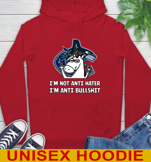 Vancouver Canucks NHL Hockey Unicorn I'm Not Anti Hater I'm Anti Bullshit Hoodie 10