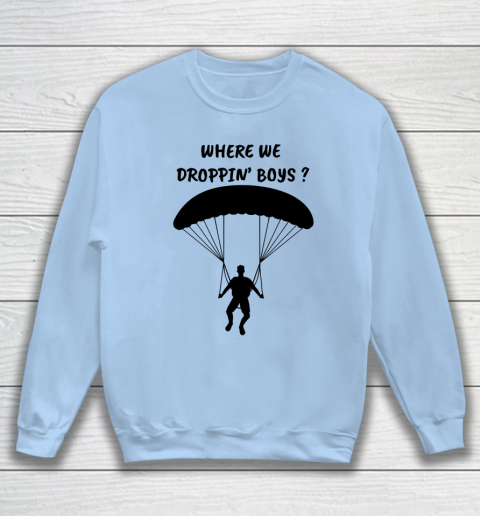 Fortnite Tshirt Where we droppin Boys Sweatshirt 4