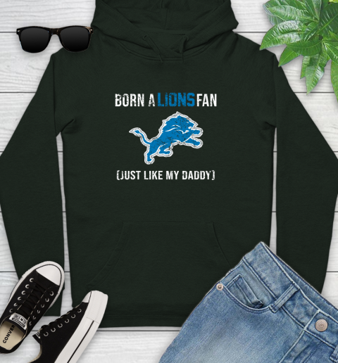 NFL Detroit Lions Football Loyal Fan Just Like My Daddy Shirt Youth Hoodie 12