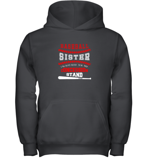 New Baseball Sister Shirt  Just Here For Concession Stand Youth Hoodie