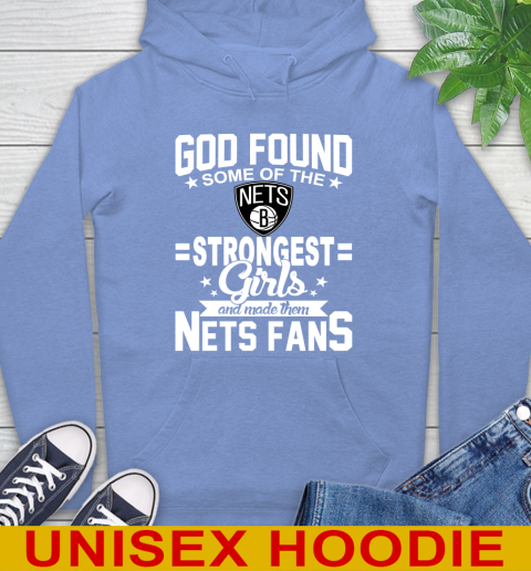 Brooklyn Nets NBA Basketball God Found Some Of The Strongest Girls Adoring Fans Hoodie 12 Brooklyn Nets NBA Basketball God Found Some Of The Strongest Girls Adoring Fans Hoodie - Image 12