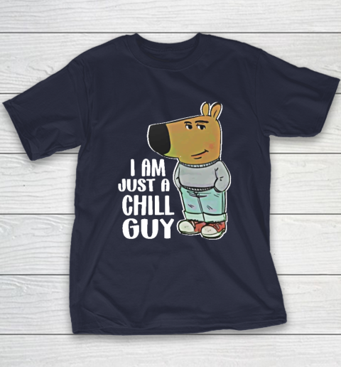 I Am Just A Chill Guy Youth T-Shirt 2