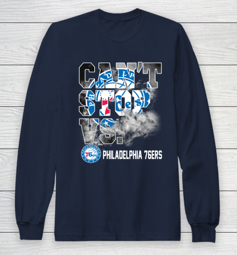 NBA Philadelphia 76ers Basketball Can't Stop Vs Long Sleeve T-Shirt 2