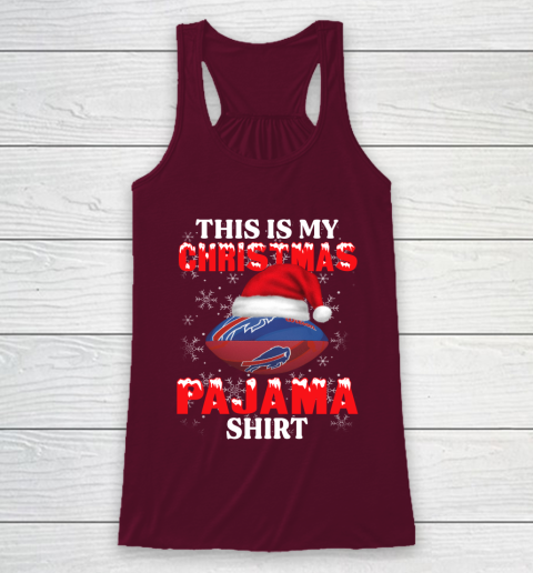 Buffalo Bills This Is My Christmas Pajama Shirt NFL Racerback Tank 2