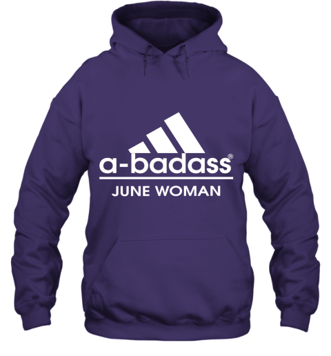 A Badass June Women Are Born In March Hoodie