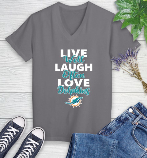 NFL Football Miami Dolphins Live Well Laugh Often Love Shirt Women's V-Neck T-Shirt 9