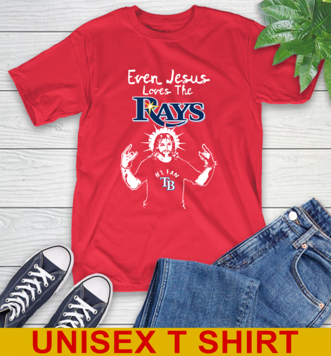 Tampa Bay Rays MLB Baseball Even Jesus Loves The Rays Shirt T-Shirt 12